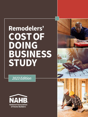 cover image of Remodelers Cost of Doing Business Study, 2023 Edition